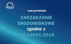 Zarządzanie środowiskowe zgodne z ISO 14001:2015. 