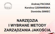 Narzędzia i wybrane metody zarządzania jakością. Teoria i praktyka. 