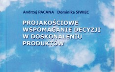 Projakościowe wspomaganie decyzji w doskonaleniu produktów. 