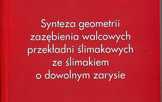 Synteza geometrii zazębienia walcowych przekładni ślimakowych ze ślimakiem o dowolnym zarysie. 