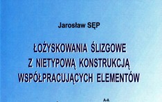 łożyskowanie ślizgowe z nietypową konstrukcją współpracujących elementów. 